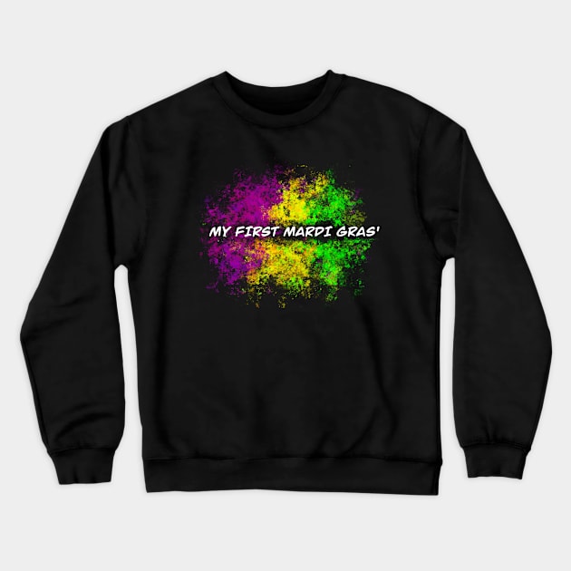 My First Mardi Gras Crewneck Sweatshirt by Stephanie Kennedy 
